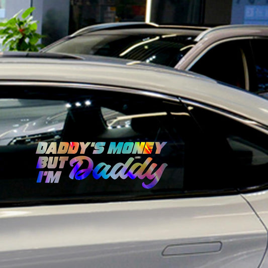 Holographic Daddy's Money BUT I'm Daddy Decal 10×3 inch